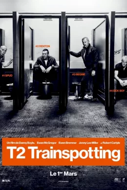 Affiche du film T2 Trainspotting