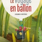Photo du film : Le Voyage en ballon