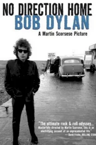 Affiche du film : No Direction Home : Bob Dylan