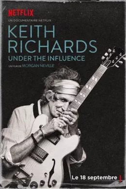 Affiche du film Keith Richards: Under the Influence