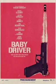 Affiche du film : Baby Driver