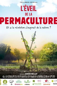 Affiche du film = L'éveil de la permaculture