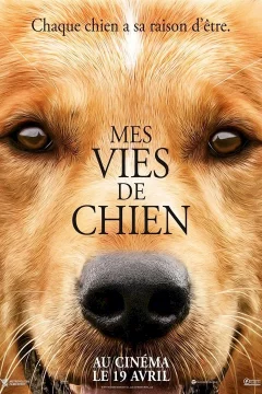 Affiche du film = Mes vies de chien