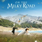 Photo du film : On the Milky Road