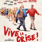 Photo du film : Vive la crise