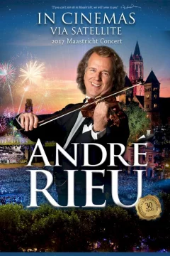 Affiche du film = André Rieu : le concert de Maastricht (Pathé live 2017)