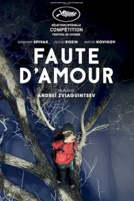 Affiche du film : Faute d'amour (Loveless)