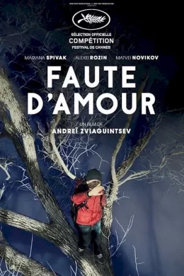 Affiche du film Faute d'amour (Loveless)
