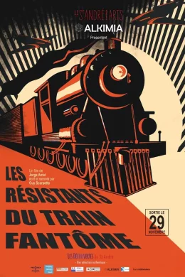 Affiche du film Les Résistants du train fantôme