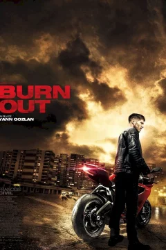 Affiche du film = Burn Out