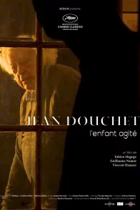 Affiche du film : Jean Douchet, l'enfant agité