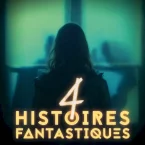 Photo du film : 4 Histoires fantastiques