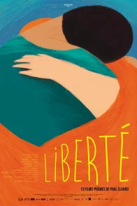 Affiche du film : Liberté 13 films-poèmes de Paul Eéluard
