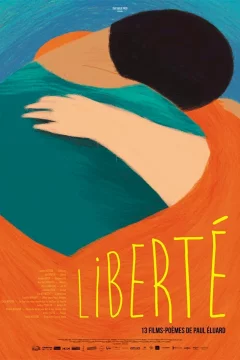 Affiche du film = Liberté 13 films-poèmes de Paul Eéluard
