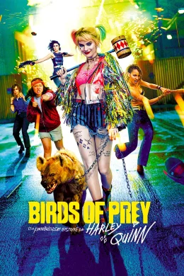 Affiche du film Birds of Prey et la fantabuleuse histoire de Harley Quinn