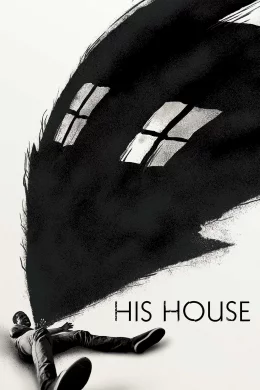 Affiche du film His House