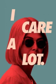 Affiche du film : I Care a Lot