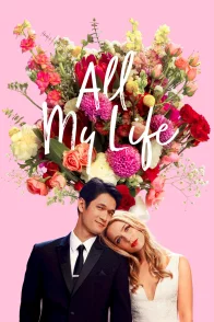 Affiche du film : All my life