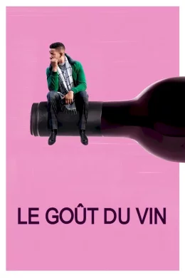 Affiche du film Le goût du vin