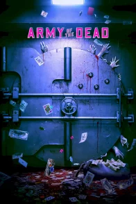 Affiche du film : Army of the Dead
