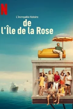Affiche du film = L'incroyable histoire de l'Île de la Rose