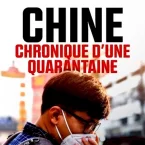 Photo du film : Chine : chronique d'une quarantaine