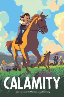 Affiche du film : Calamity, une enfance de Martha Jane Cannary