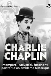 Affiche du film : Charlie Chaplin, le génie de la liberté