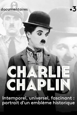 Affiche du film Charlie Chaplin, le génie de la liberté