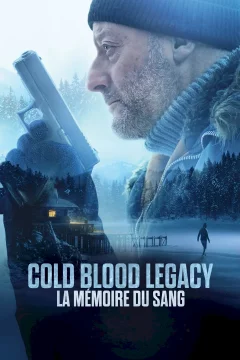 Affiche du film = Cold Blood Legacy - La mémoire du sang
