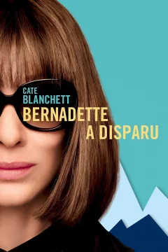 Affiche du film = Bernadette a disparu