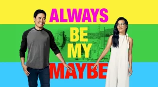 Affiche du film : Always Be My Maybe