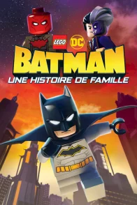 Affiche du film : LEGO DC Batman : Une Histoire de Famille