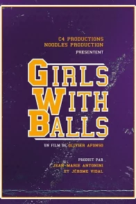Affiche du film : Girls with Balls