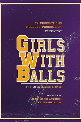 Affiche du film Girls with Balls