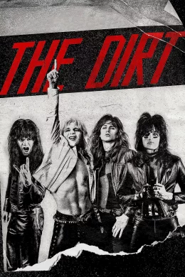 Affiche du film The Dirt