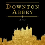 Photo du film : Downton Abbey : Le film