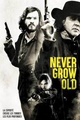 Affiche du film Never Grow Old