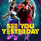 Photo du film : See You Yesterday