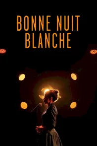 Affiche du film : Blanche Gardin : Bonne nuit Blanche