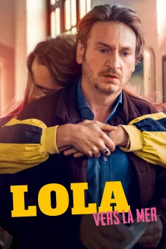 Affiche du film = Lola vers la mer