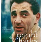 Photo du film : Le Regard de Charles