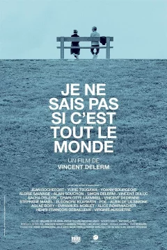 Affiche du film = Je ne sais pas si c'est tout le monde