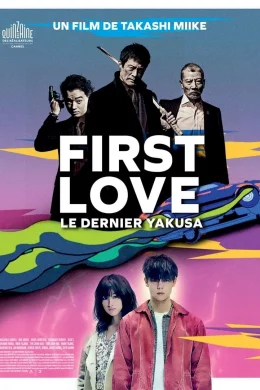 Affiche du film First Love, le dernier yakuza