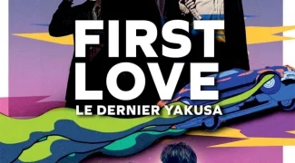 Affiche du film : First Love, le dernier yakuza