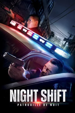 Affiche du film Night Shift : Patrouille de nuit
