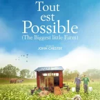 Photo du film : Tout est possible (The Biggest Little Farm)