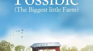 Affiche du film : Tout est possible (The Biggest Little Farm)