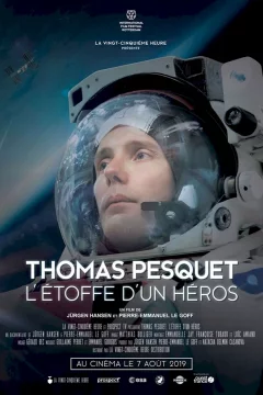 Affiche du film = Thomas Pesquet : L'Étoffe d'un héros