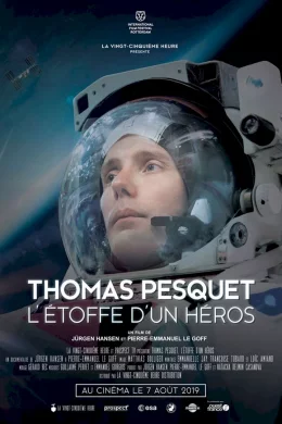 Affiche du film Thomas Pesquet : L'Étoffe d'un héros